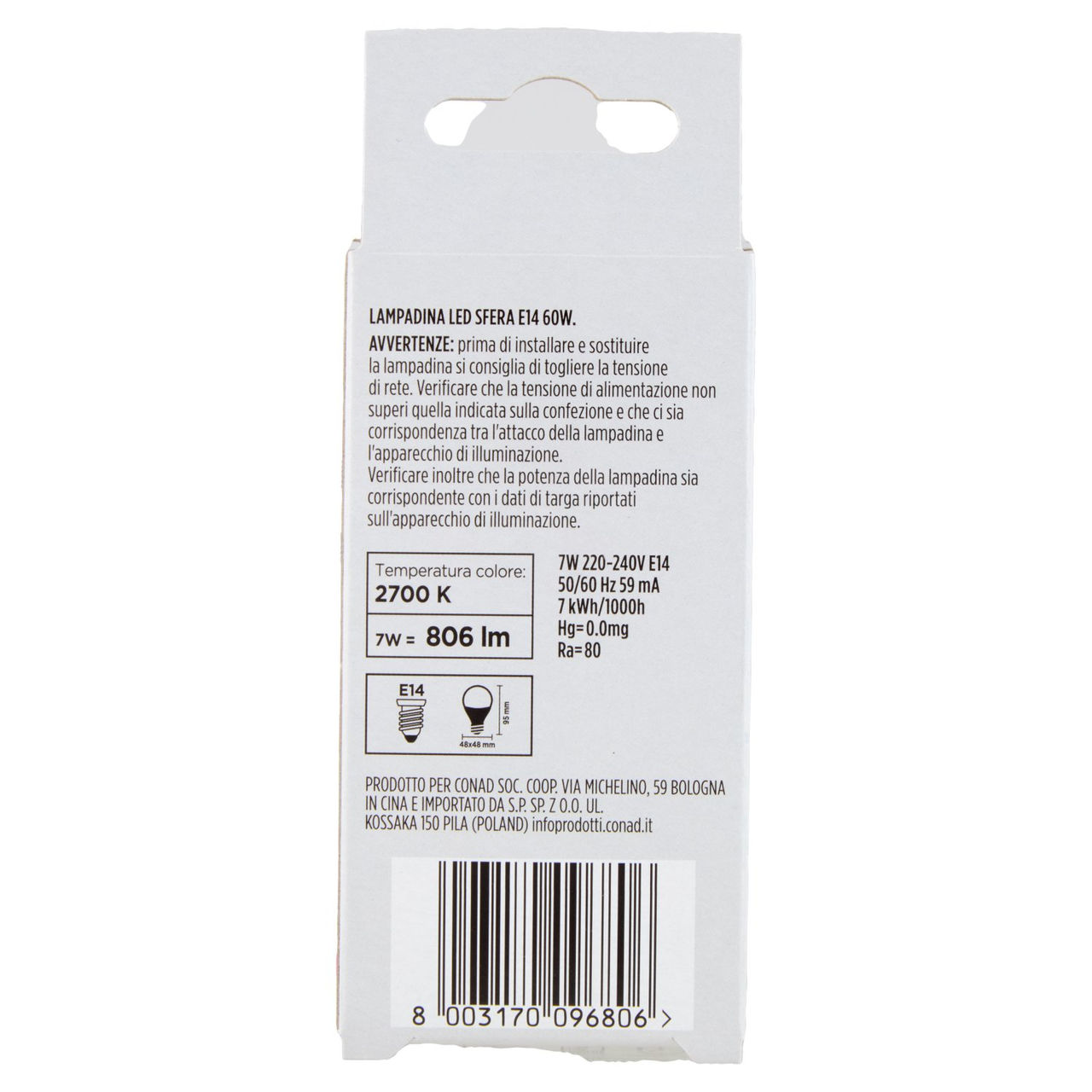 CONAD casa Led 7W 806 Lumen E14 Luce Calda