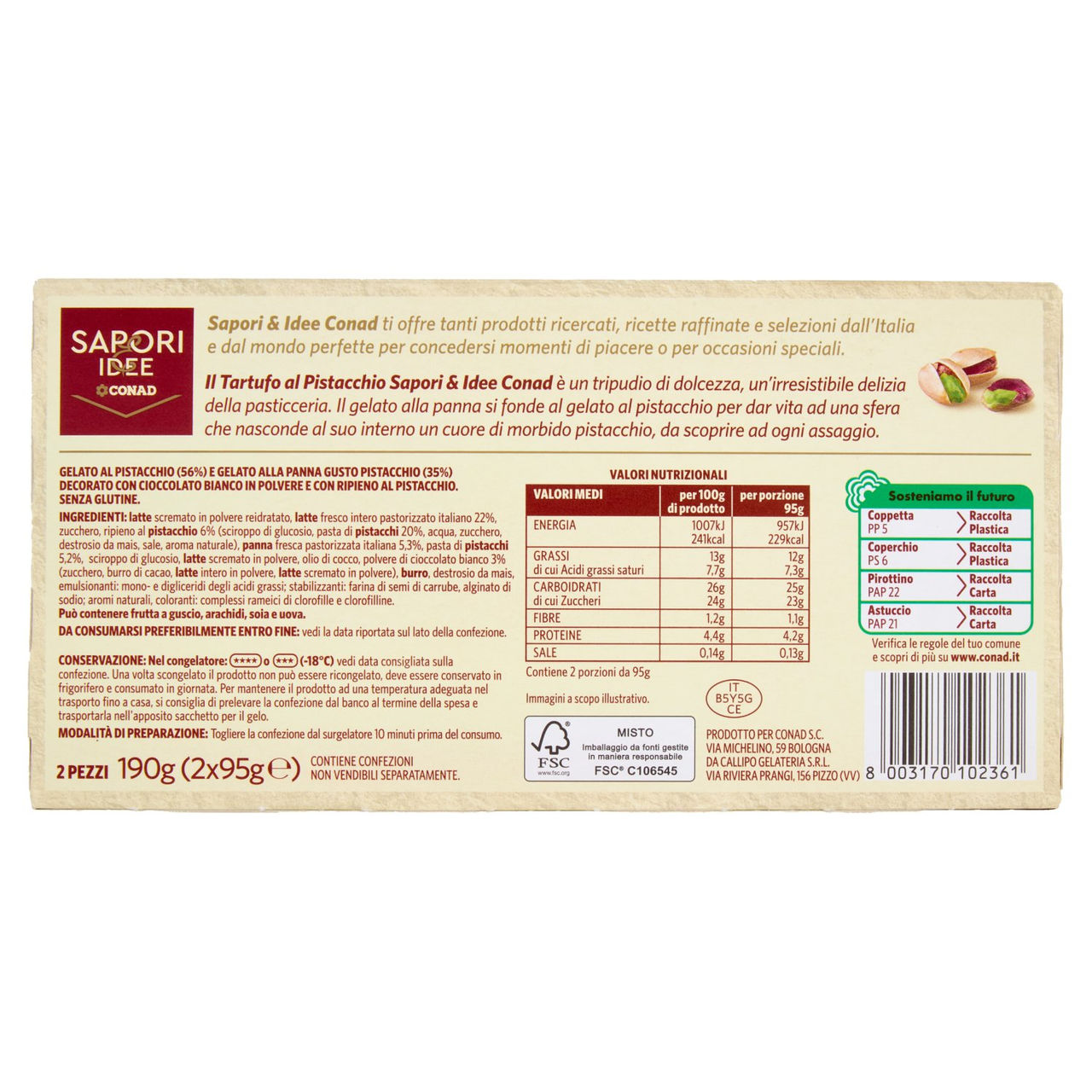 SAPORI & IDEE CONAD Tartufo Pistacchio Pistacchio e Panna 2 x 95 g